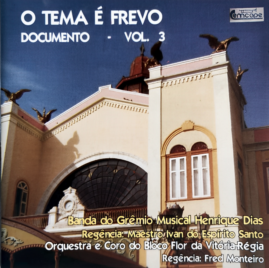 O Tema é Frevo: Documento vol.3